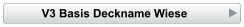 V3 Basis Deckname Wiese